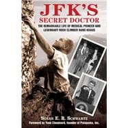 JFK's Secret Doctor