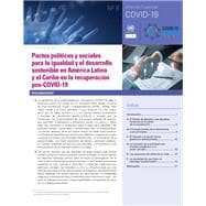 Pactos políticos y sociales para la igualdad y el desarrollo sostenible en América Latina y el Caribe en la recuperación pos-COVID-19
