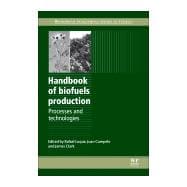 Handbook of Biofuels Production