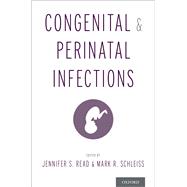 Congenital and Perinatal Infections