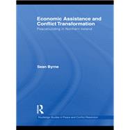 Economic Assistance and Conflict Transformation: Peacebuilding in Northern Ireland