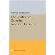The Confidence Game in American Literature
