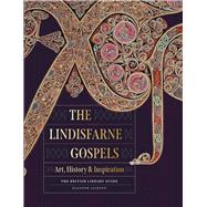 The Lindisfarne Gospels Art, History & Inspiration
