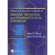 Wilson & Gisvold's Textbook of Organic Medicinal and Pharmaceutical Chemistry