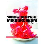 Sorrowtoothpaste Mirrorcream