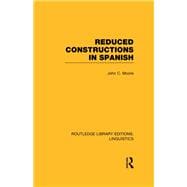Reduced Constructions in Spanish