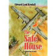 The Safe House: A World War II Story