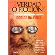 Verda O Ficcion?/Truth or Fiction: Los especialistas responden acerca del Codigo Da Vinci/The Specialist respond against the Da Vinci Code