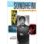 On Sondheim An Opinionated Guide