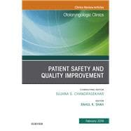 Patient Safety, an Issue of Otolaryngologic Clinics of North America
