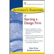 Architect's Essentials of Starting, Assessing and Transitioning a Design Firm