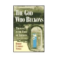 The God Who Beckons: Theology in the Form of Sermons