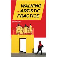 Walking as Artistic Practice