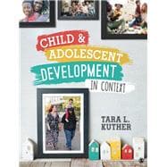 Child & Adolescent Development in Context