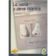 La nariz y otros cuentos/ The Nose and other stories