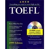 Everything You Need to Score High on the TOEFL: With the Latest Information on the New Computer-Based TOEFL with CDROM