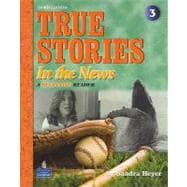 True Stories in the News A Beginning Reader