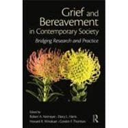 Grief and Bereavement in Contemporary Society: Bridging Research and Practice