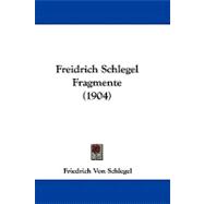 Freidrich Schlegel Fragmente