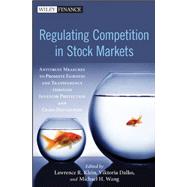 Regulating Competition in Stock Markets : Antitrust Measures to Promote Fairness and Transparency Through Investor Protection and Crisis Prevention