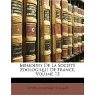 Mmoires de La Socit Zoologique de France, Volume 13