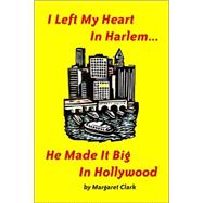 I Left My Heart In Harlem