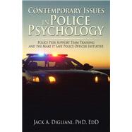Contemporary Issues in Police Psychology: Police Peer Support Team Training and the Make It Safe Police Officer Initiative