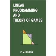 Linear Programming and Theory of Games