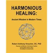 Harmonious Healing:` Ancient Wisdom in Modern Times