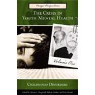 The Crisis in Youth Mental Health: Critical Issues and Effective Programs (Child Psychology and Mental Health)