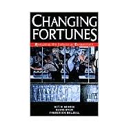 Changing Fortunes : Remaking the Industrial Corporation