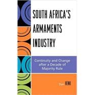 South Africa's Armaments Industry Continuity and Change after a Decade of Majority Rule