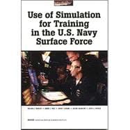 Use of Simulations for Training in the U.S. Navy Surface Force