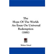 Hope of the World : An Essay on Universal Redemption (1881)