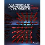 Fundamentals of Materials Science and Engineering: An Integrated Approach, 6th Edition WileyPLUS Single-term