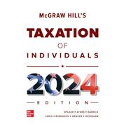 McGraw-Hill's Taxation of Individuals 2024 Edition