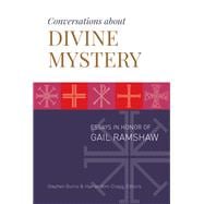 Conversations about Divine Mystery