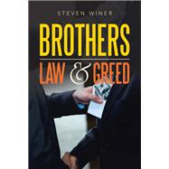 Brothers Law & Greed