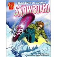 Jake Burton Carpenter and the Snowboard