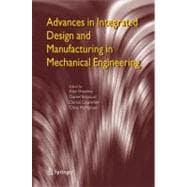 Advances in Integrated Design And Manufacturing in Mechanical Engineering