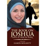 The Book on Joshua: Love at War in Iraq