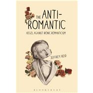 The Anti-Romantic Hegel Against Ironic Romanticism