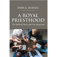 A Royal Priesthood