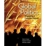 Global Politics Engaging a Complex World