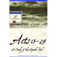 Acts 13-28: A Study of the Apostle Paul