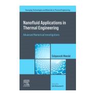 Nanofluid Applications in Thermal Engineering,9780443404818