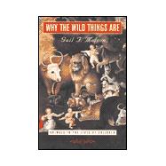 Why the Wild Things Are : Animals in the Lives of Children