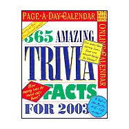 365 Amazing Trivia Facts 2003 Calendar