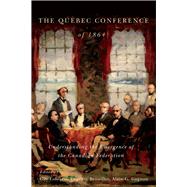 The Quebec Conference of 1864