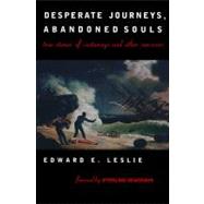 Desperate Journeys, Abandoned Souls